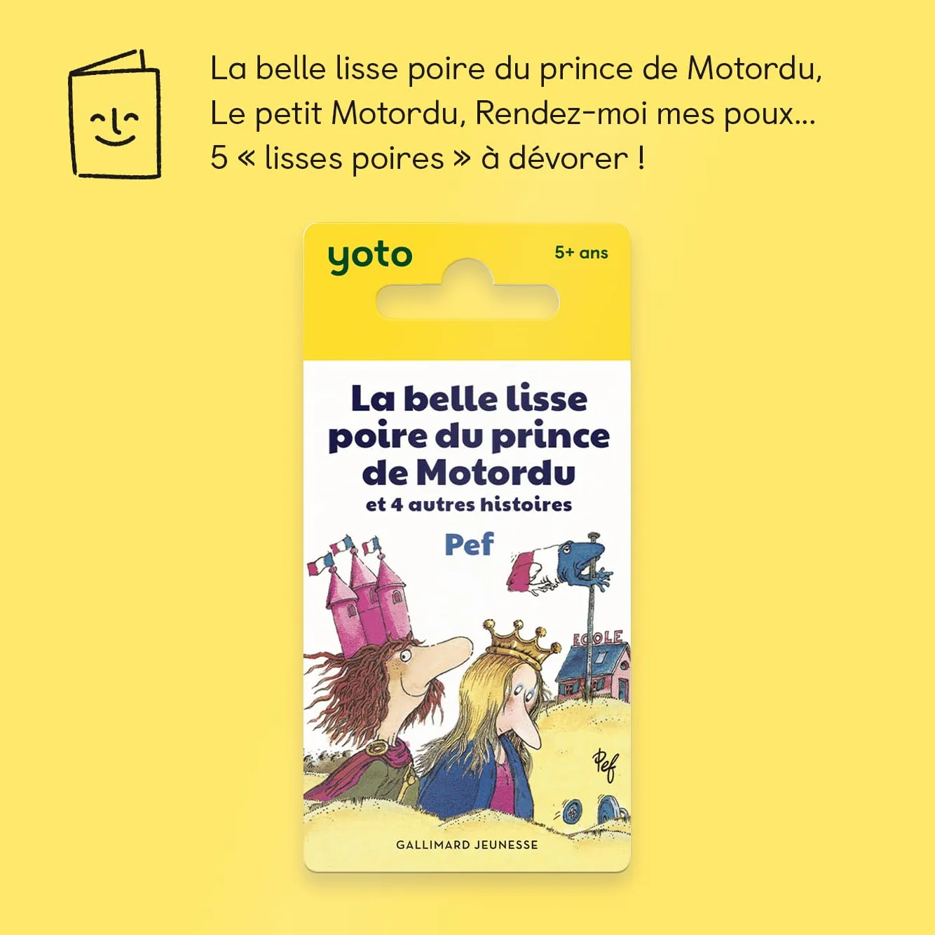 Yoto La Belle Lisse Poire du Prince de Motordu de Pef, Livre Audio Français pour Enfant 5 à 10 Ans